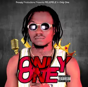 Pelepele - Only One